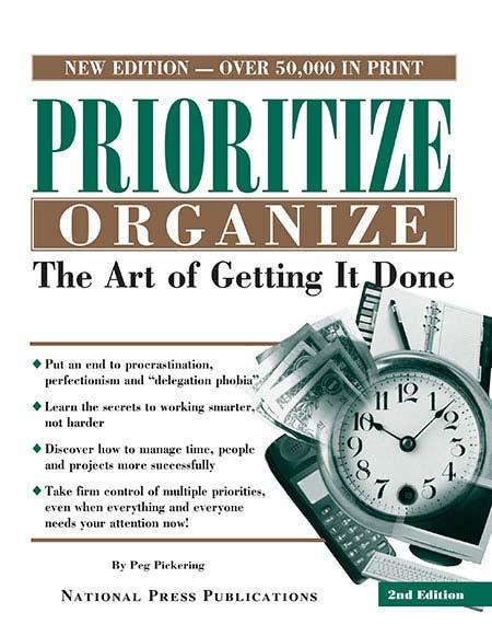 Image of a book cover with the title Prioritize Organize The Art of Getting It Done.  There are images of a clock, a planner and calculator in the corner of the cover.